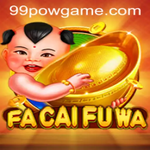 Discover FaCaiFuWa: The Exciting World of Gaming with 99POW
