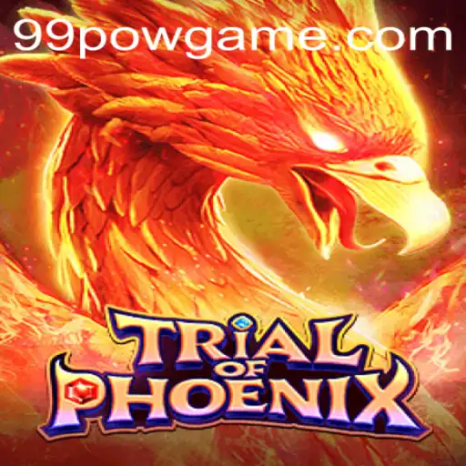 Explore the Exciting World of TrialofPhoenix: A Game of Strategy and Skill in the Era of 99POW